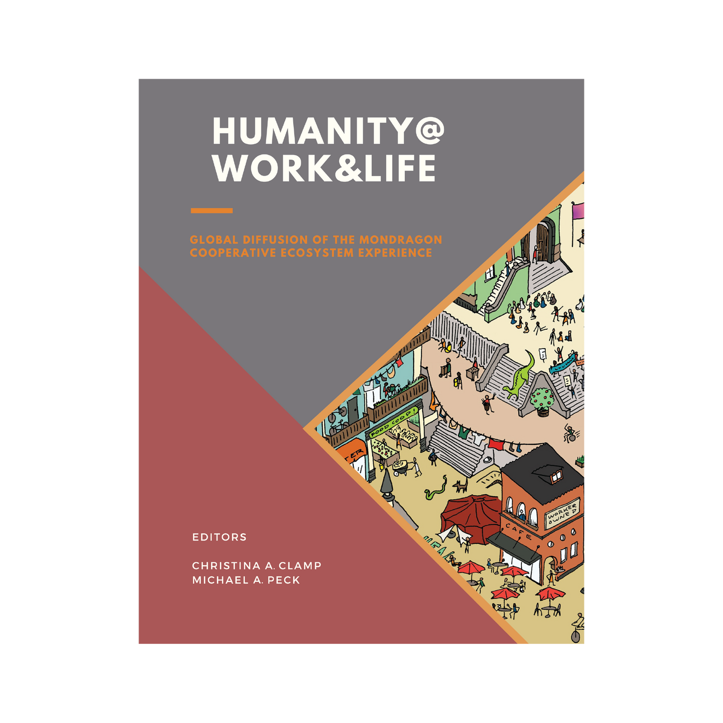 Humanity @ Work & Life: VOLUME ONE