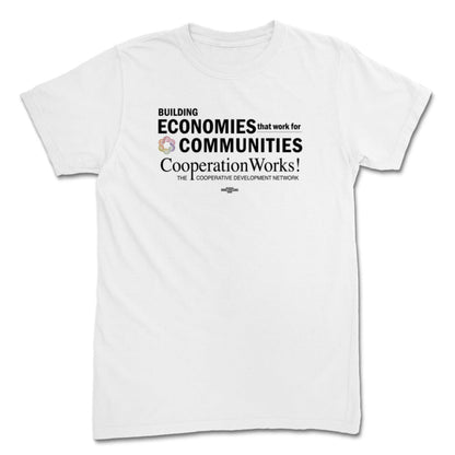 Building Economies That Work for Communities Tee