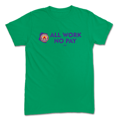 All Work No Play Kelly Green Tee
