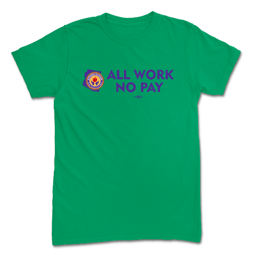 All Work No Play Kelly Green Tee