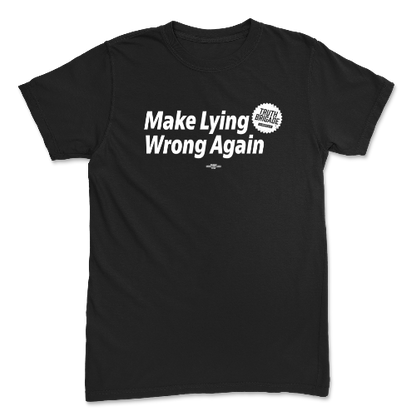 Make Lying Wrong Again Black Tee