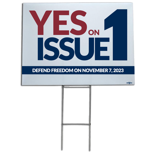 Yes on Issue 1 Yard sign