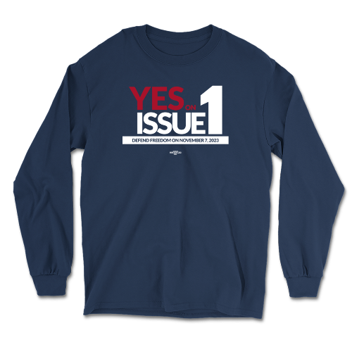 Yes on Issue 1 Long Sleeve