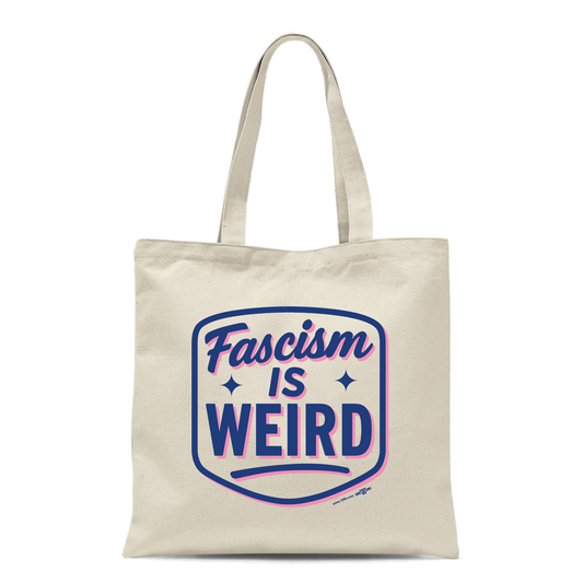 Fascism is Weird Tote Bag