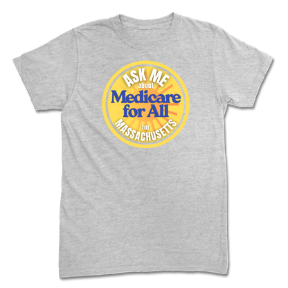 Ask Me About Medicare For All T-Shirt