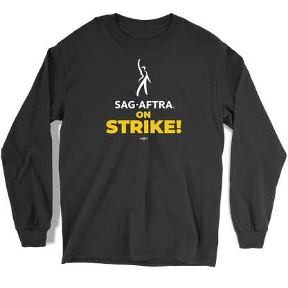 SAG-AFTRA on STRIKE Long Sleeve Tee