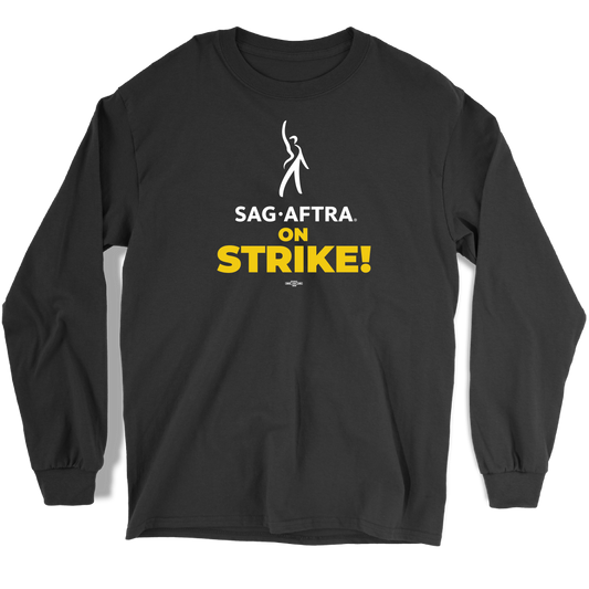 SAG-AFTRA on STRIKE Long Sleeve Tee