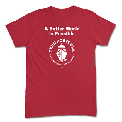 A Better World is Possible Red T-Shirt