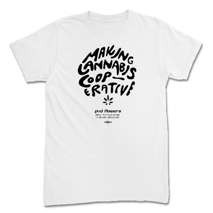 Making Cannabis Cooperative White T-Shirt