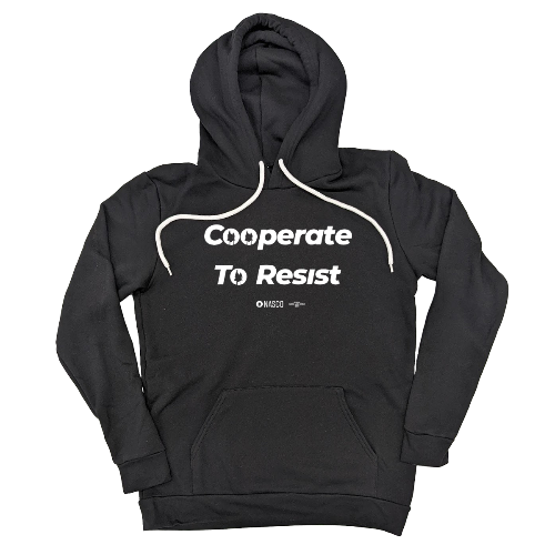 Cooperate to Resist Pullover Hoodie